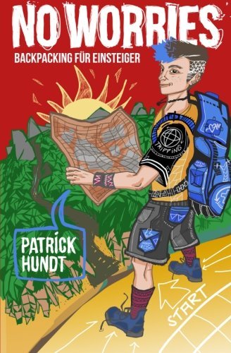 No Worries: Backpacking für Einsteiger