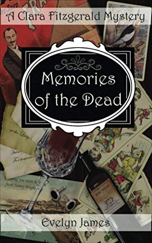 Memories of the Dead: A Clara Fitzgerald Mystery (The Clara Fitzgerald Mysteries, Band 1)