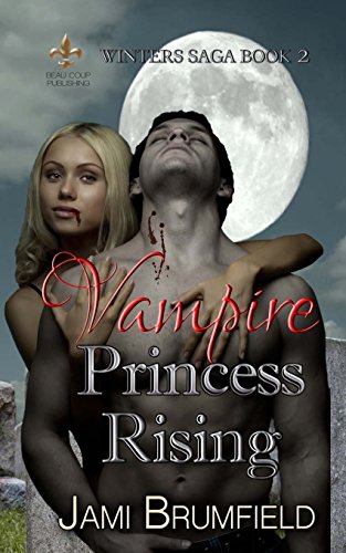 Vampire Princess Rising (Winters Saga, Band 2)
