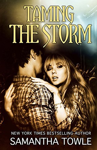 Taming the Storm ((The Storm Series), Band 3)