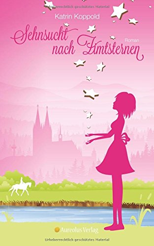 Sehnsucht nach Zimtsternen (Sternschnuppen-Reihe, Band 3)