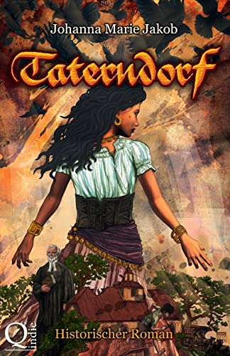 Taterndorf: Historischer Roman