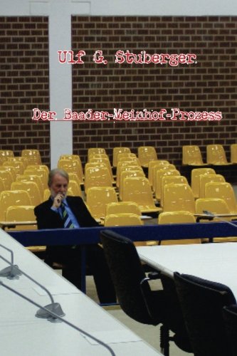 Der Baader-Meinhof-Prozess: Die RAF vor Gericht