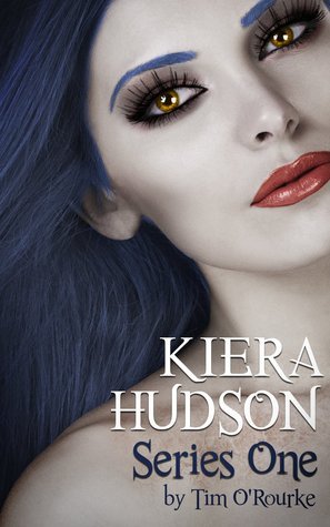Kiera Hudson Series One: All Six Novels In One Limited Edition Volume