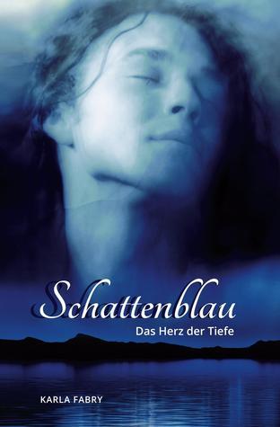 Schattenblau: Das Herz der Tiefe