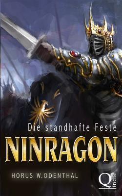 Ninragon: Die standhafte Feste (Ninragon-Trilogie, Band 1)