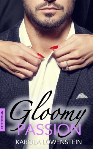 Gloomy Passion - Liebesroman