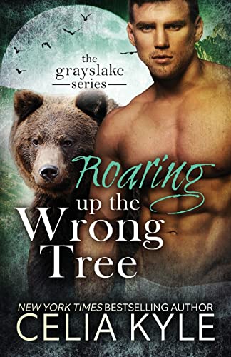 Roaring Up the Wrong Tree (Grayslake, Band 3)