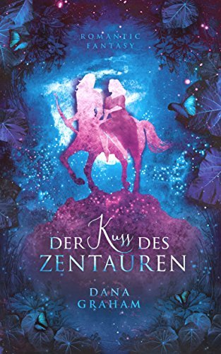 Der Kuss des Zentauren
