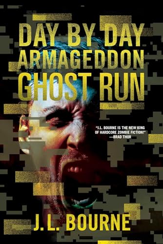 Ghost Run (Volume 4) (Day by Day Armageddon, Band 4)