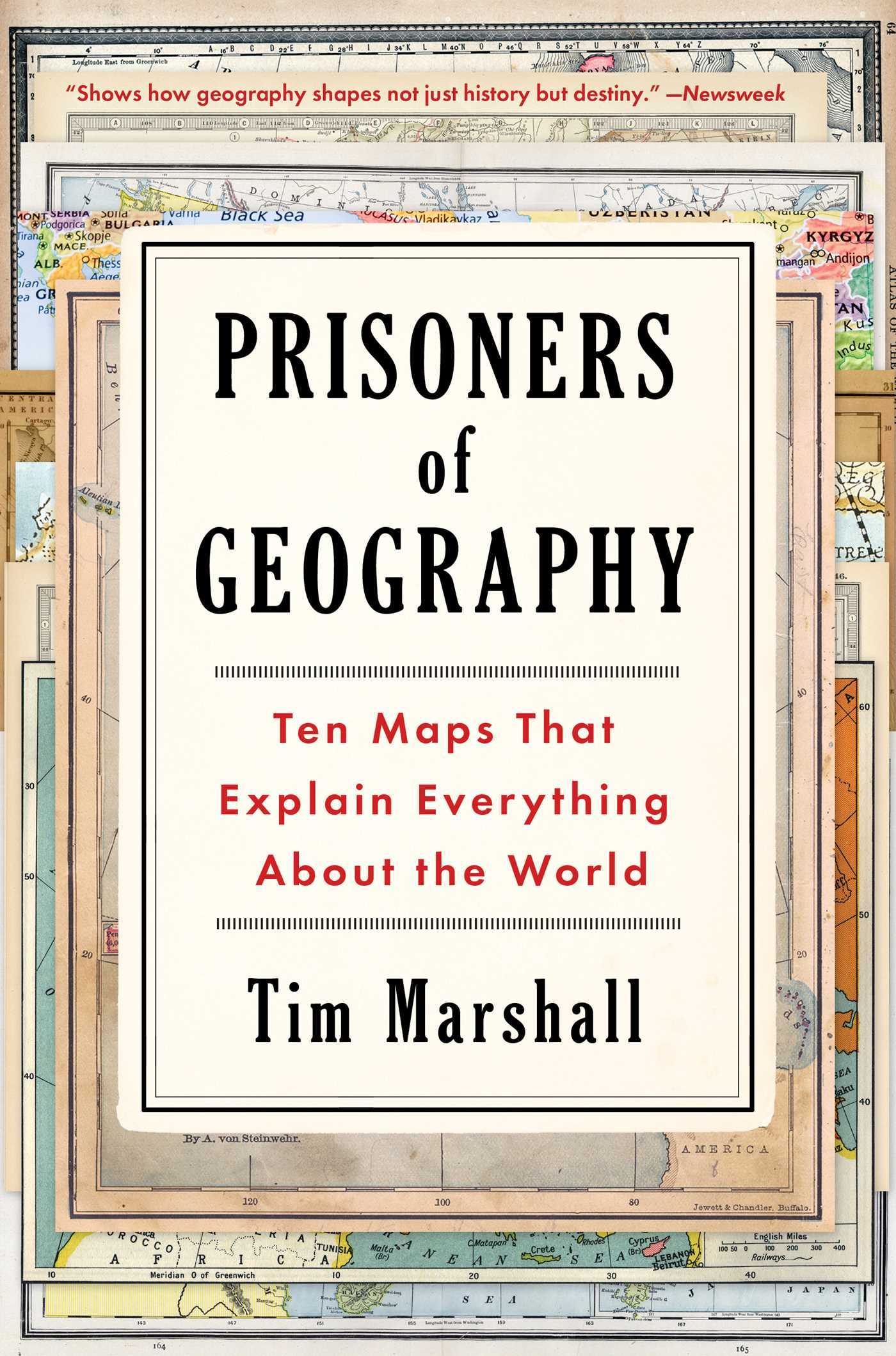 Prisoners of Geography: Ten Maps That Explain Everything About the World (Volume 1) (Politics of Place)