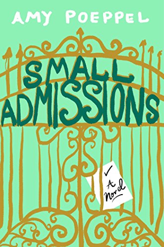 Small Admissions: A Novel
