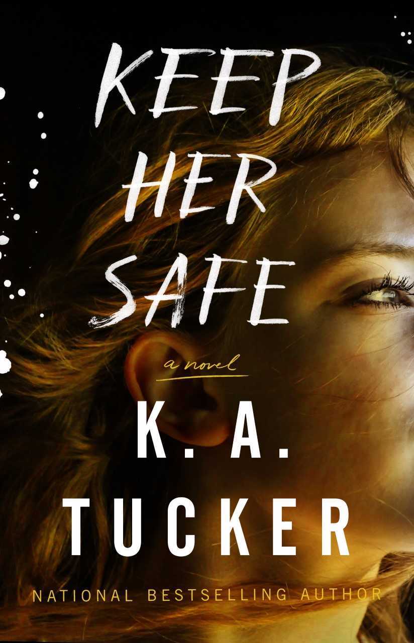 Keep Her Safe: A Novel