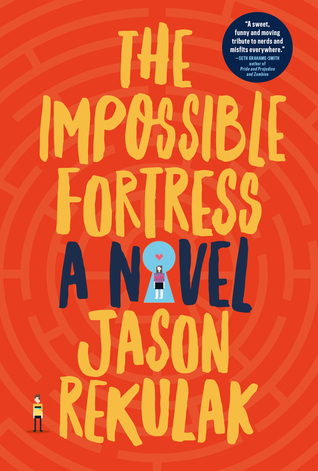 The Impossible Fortress: A Novel
