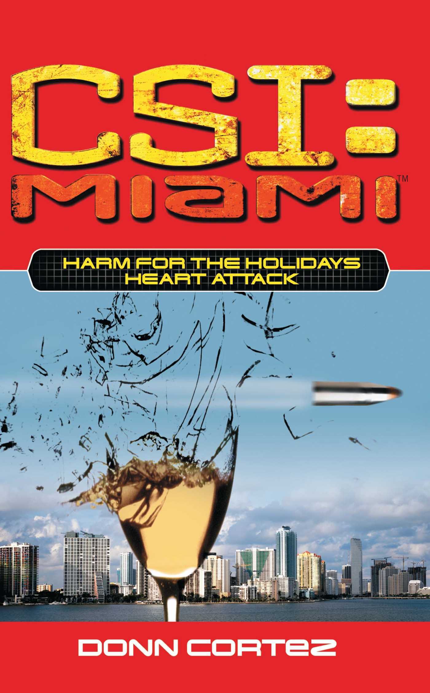 CSI: Miami: Harm for the Holidays: Heart Attack: Miami: Harm For The Holidays: Heart Attack
