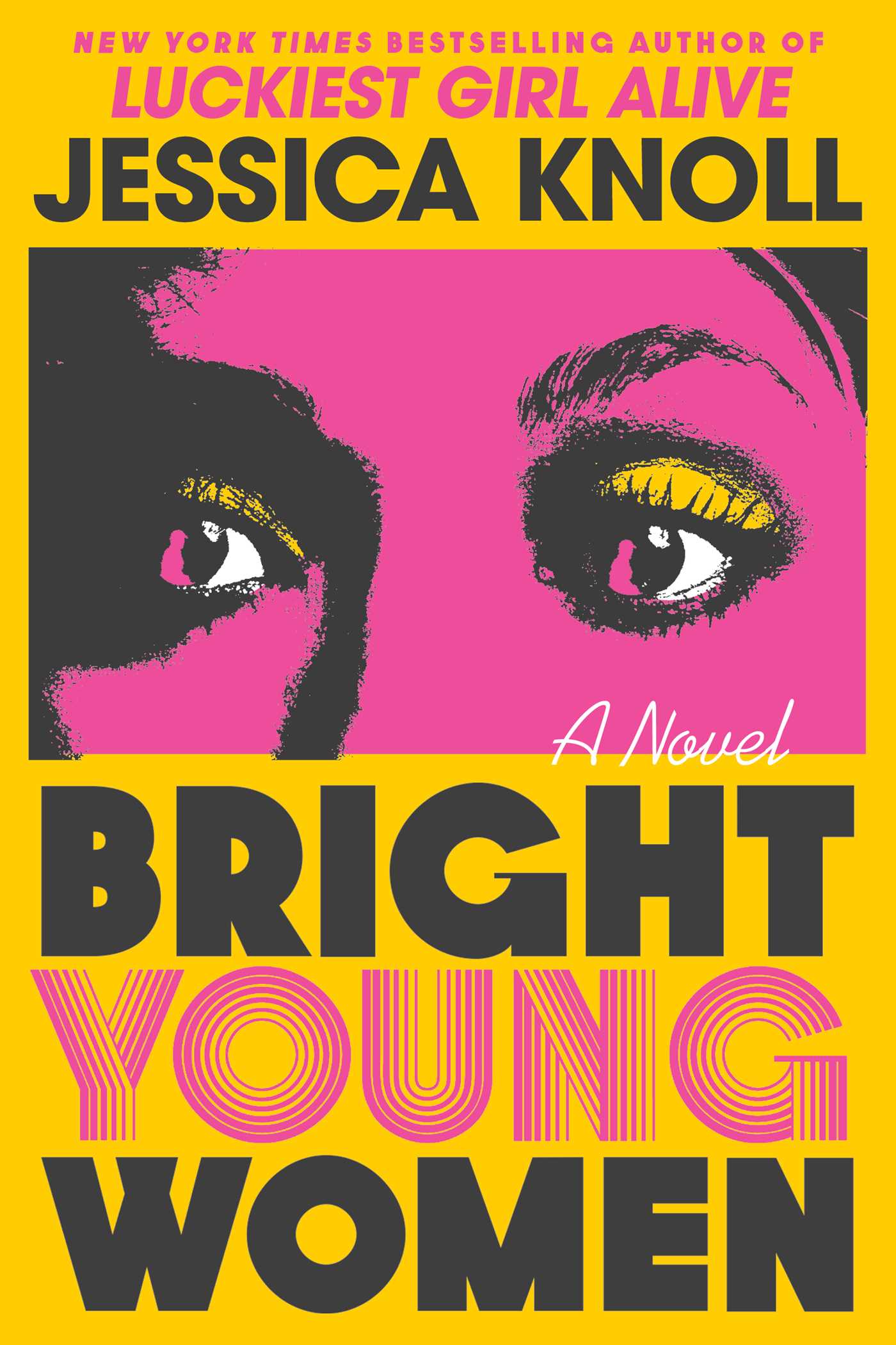 Bright Young Women: A Novel