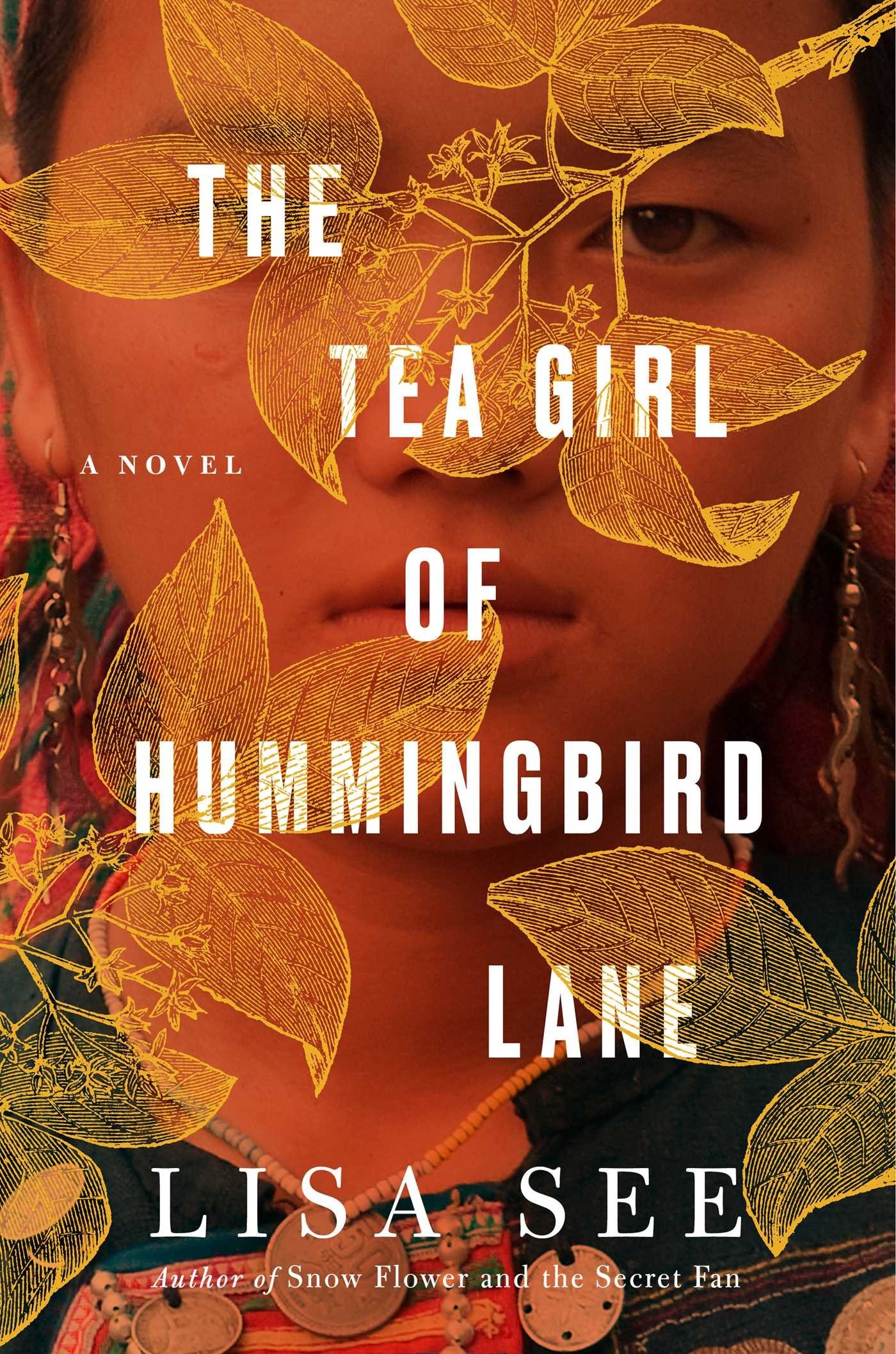 The Tea Girl of Hummingbird Lane: A Novel