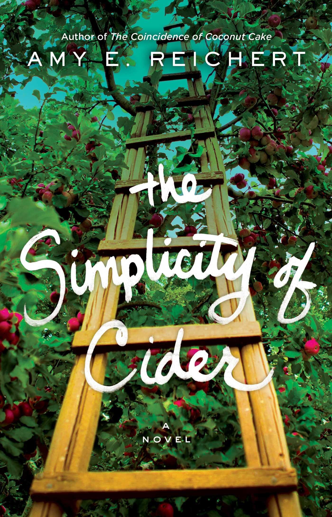 The Simplicity of Cider: A Novel