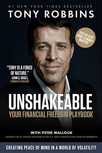 Unshakeable: Your Financial Freedom Playbook (Tony Robbins Financial Freedom Series)