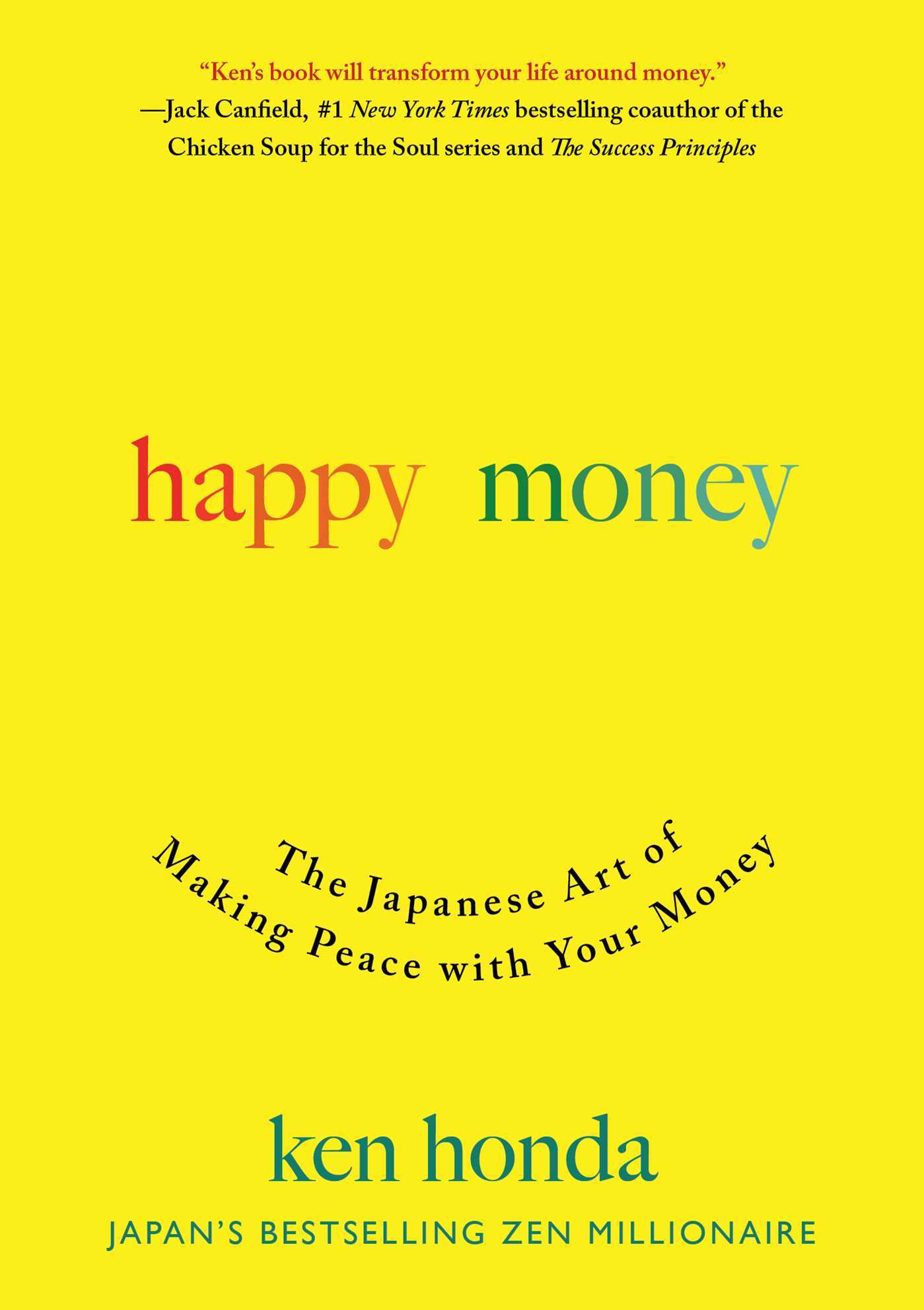 Happy Money: The Japanese Art of Making Peace with Your Money