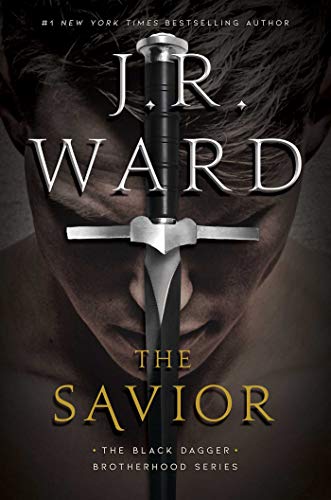 The Savior (Volume 17) (The Black Dagger Brotherhood series, Band 18)