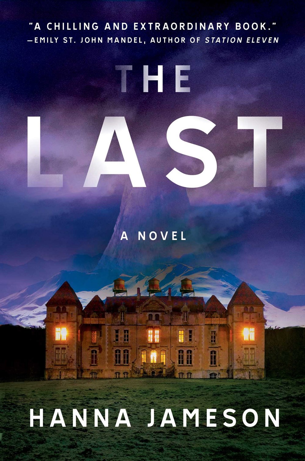 The Last: A Novel