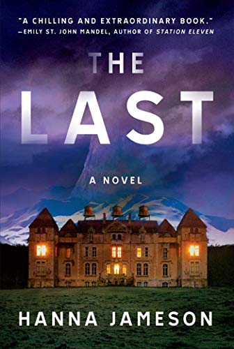 The Last: A Novel