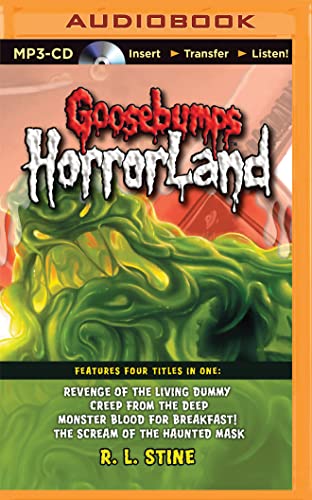 Goosebumps Horrorland Boxed Set #1: Revenge of the Living Dummy, Creep from the Deep, Monster Blood for Breakfast!, the Scream of the Haunted Mask
