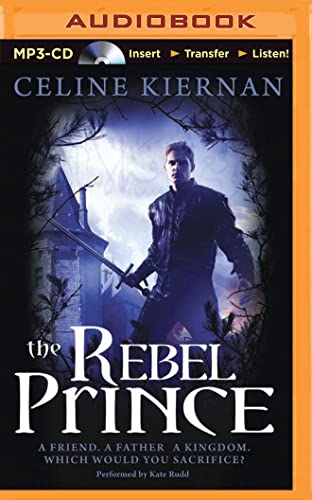 The Rebel Prince (The Moorehawke Trilogy)