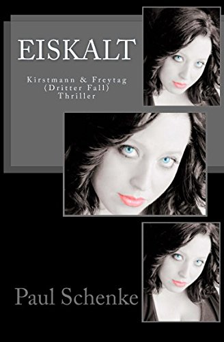 Eiskalt: Kirstmann und Freytag (Fall 3) (Kirstmann & Freytag, Band 3)