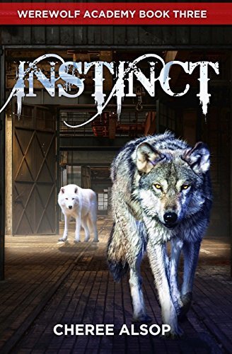 Werewolf Academy Book 3: Instinct: Instinct