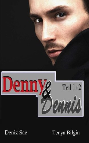 Denny & Dennis - Vertrau mir & Halt dich fern: psychologischer Thriller