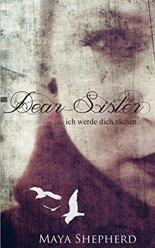 Ich werde dich rächen (Dear Sister, Band 2)