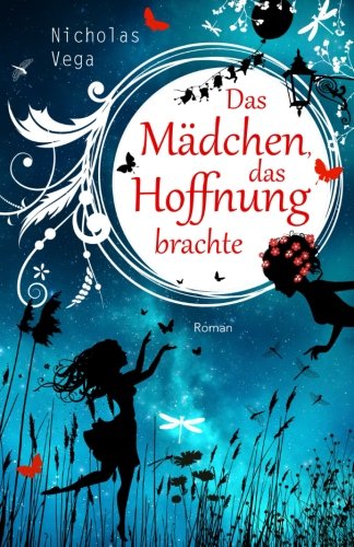Das Mädchen, das Hoffnung brachte