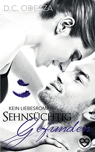 Sehnsüchtig Gefunden: Kein Liebesroman