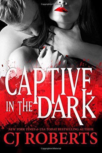 Captive in the Dark: Platinum Edition (Dark Duet, Band 1)