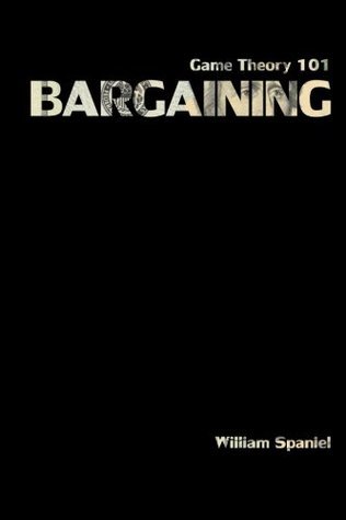 Game Theory 101: Bargaining