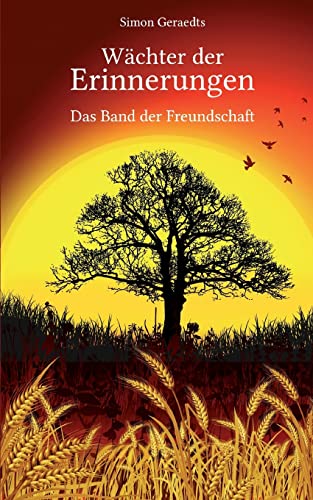 Wächter der Erinnerungen: Das Band der Freundschaft