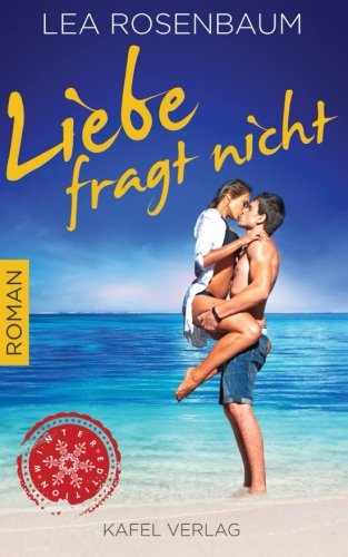 Liebe fragt nicht