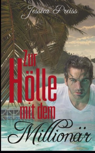 Zur Hölle mit dem Millionär