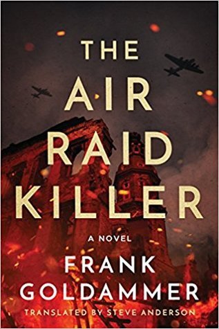 The Air Raid Killer (Max Heller, Dresden Detective, Band 1)