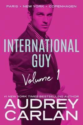International Guy: Paris, New York, Copenhagen (International Guy Volumes, Band 1)