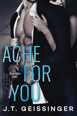Ache for You (Slow Burn, 3, Band 3)