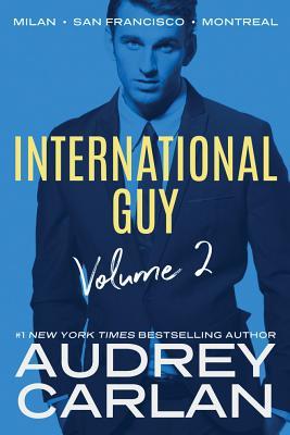 International Guy: Milan, San Francisco, Montreal (International Guy Volumes, 2, Band 2)