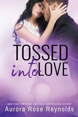 Tossed Into Love (Fluke My Life, Band 3)