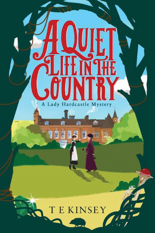 A Quiet Life in the Country (A Lady Hardcastle Mystery, Band 1)