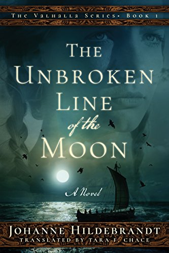 The Unbroken Line of the Moon (Valhalla, Band 1)