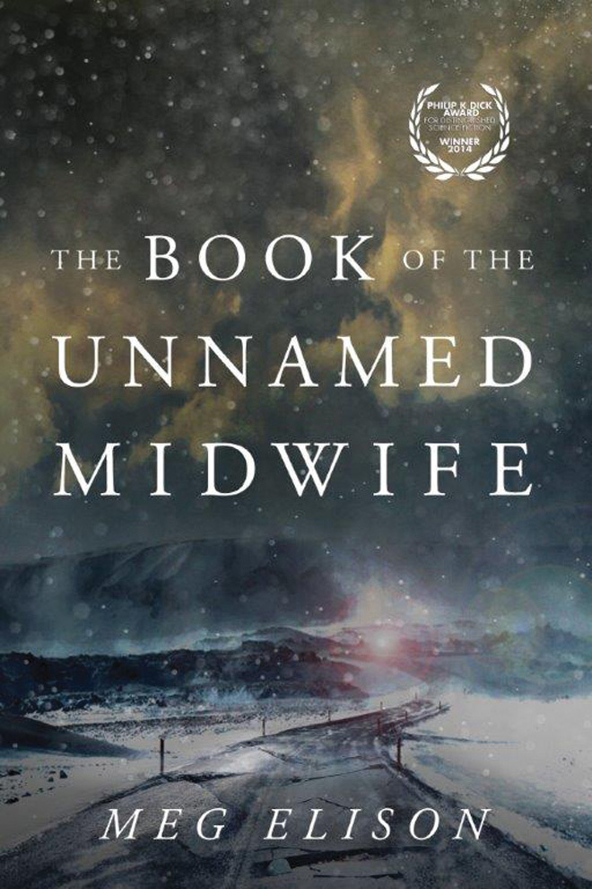 The Book of the Unnamed Midwife (The Road to Nowhere, 1, Band 1)