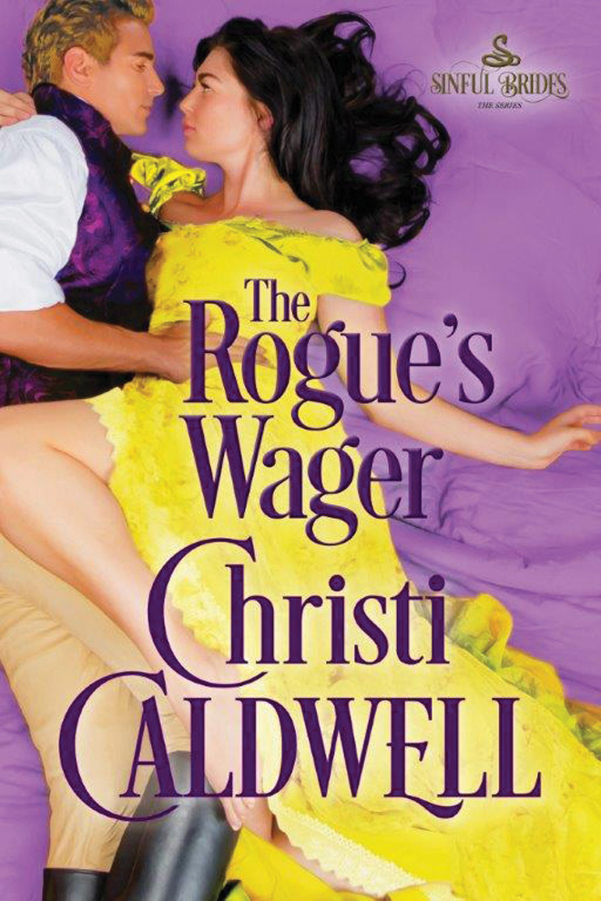 The Rogue's Wager (Sinful Brides, 1, Band 1)