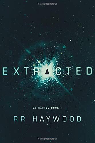 Extracted (Extracted Trilogy, 1, Band 1)
